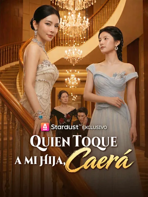Quien toque a mi hija, caerá portada — ver los 62 episodios gratis en HD