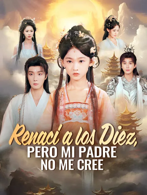 Renací a los Diez, Pero Mi Padre No Me Cree