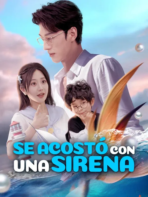 Se acostó con una sirena portada — ver los 66 episodios gratis en HD
