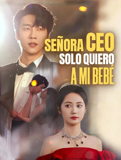 Señora CEO solo quiero a mi bebé
