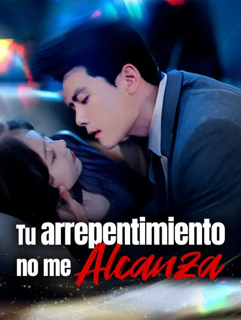 Tu arrepentimiento no me alcanza