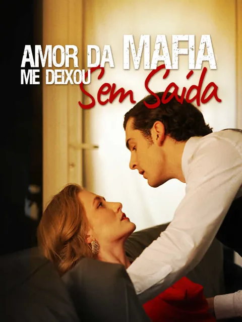 Amor da Máfia Me Deixou Sem Saída