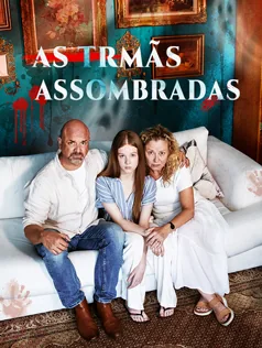 As Irmãs Assombradas capa — assistir aos 50 episódios grátis em HD