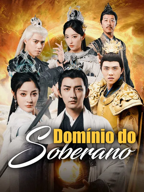 Domínio do Soberano capa — assistir aos 74 episódios grátis em HD