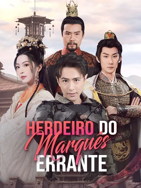 Herdeiro do Marquês Errante capa — assistir aos 87 episódios grátis em HD