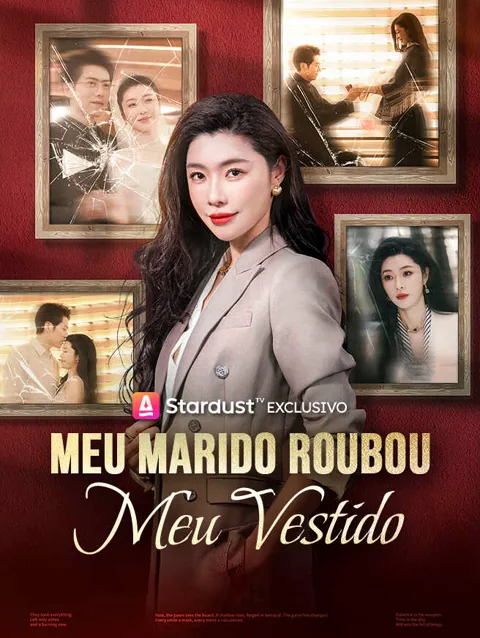 Meu Marido Roubou Meu Vestido capa — assistir aos 57 episódios grátis em HD