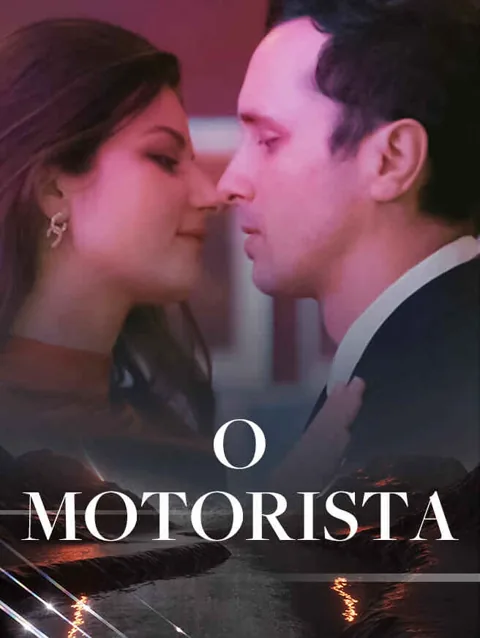 O Motorista capa — assistir aos 50 episódios grátis em HD