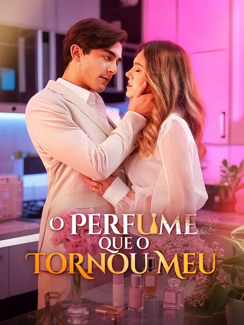 O Perfume que o Tornou Meu capa — assistir aos 58 episódios grátis em HD