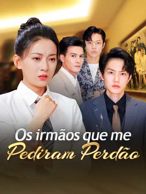 Os irmãos que me pediram perdão capa — assistir aos 72 episódios grátis em HD