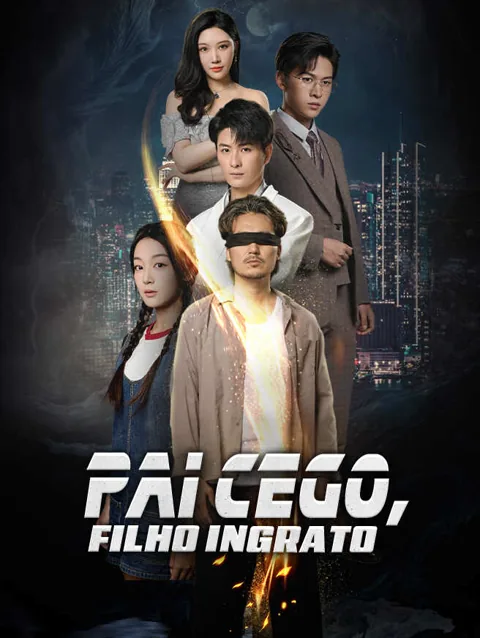 Pai Cego, Filho Ingrato