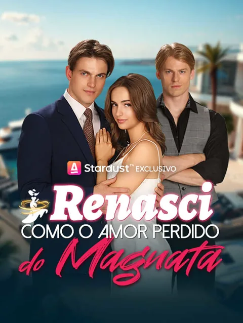 Renasci Como O Amor Perdido do Magnata