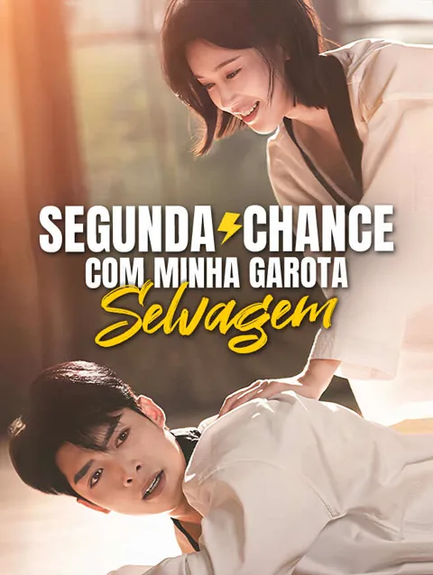Segunda Chance Com Minha Garota Selvagem