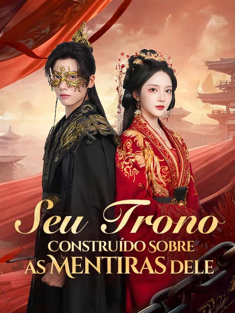 Seu Trono Construído Sobre as Mentiras dele