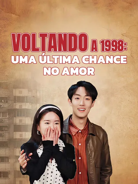 Voltando a 1998: Uma Última Chance no Amor