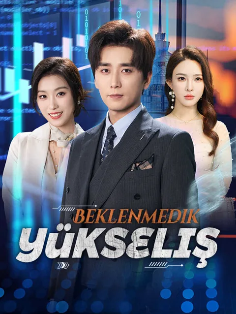 Beklenmedik yükseliş dizisi kapak görseli — 72 bölüm full HD Türkçe izle