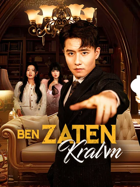 Ben Zaten kralım dizisi kapak görseli — 68 bölüm full HD Türkçe izle