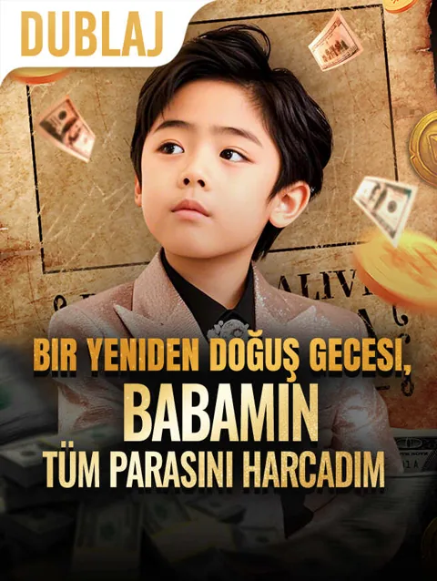 Bir Yeniden Doğuş Gecesi, Babamın Tüm Parasını Harcadım (Dublajlı)