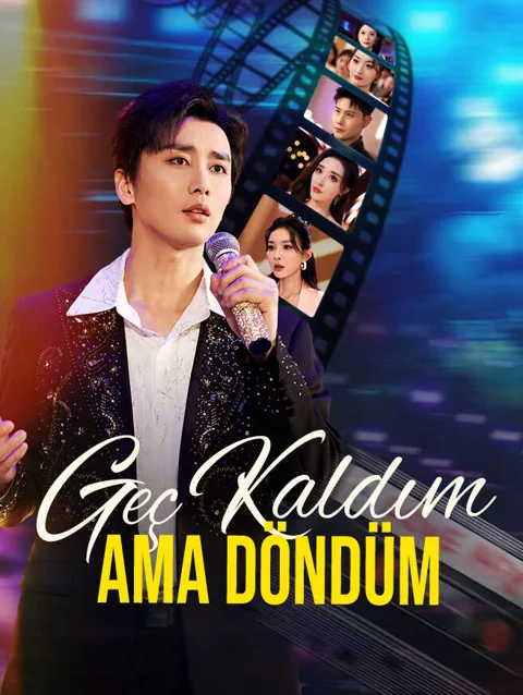 geç kaldım Ama döndüm dizisi kapak görseli — 70 bölüm full HD Türkçe izle