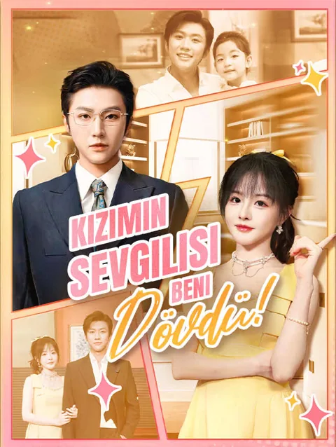 kızımın Sevgilisi Beni dövdü dizisi kapak görseli — 65 bölüm full HD Türkçe izle