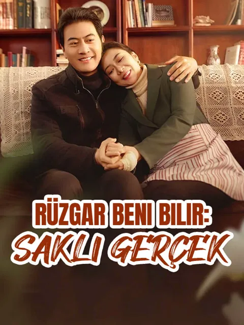 rüzgar Beni Bilir saklı gerçek