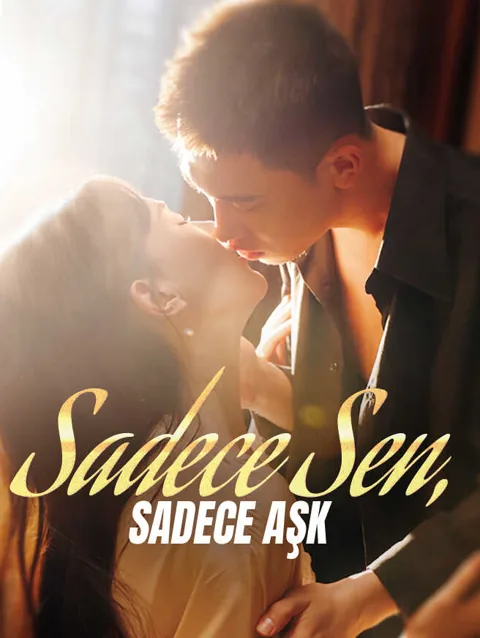 Sadece Sen, Sadece Aşk dizisi kapak görseli — 80 bölüm full HD Türkçe izle