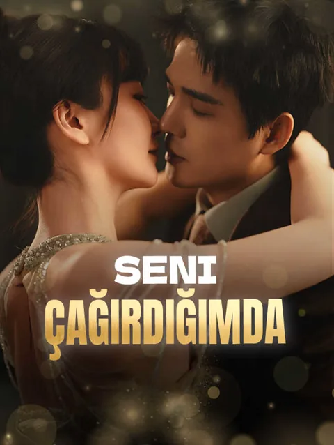 Seni çağırdığımda dizisi kapak görseli — 60 bölüm full HD Türkçe izle
