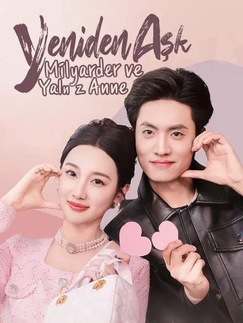 Yeniden aşk Milyarder Ve yalnız Anne