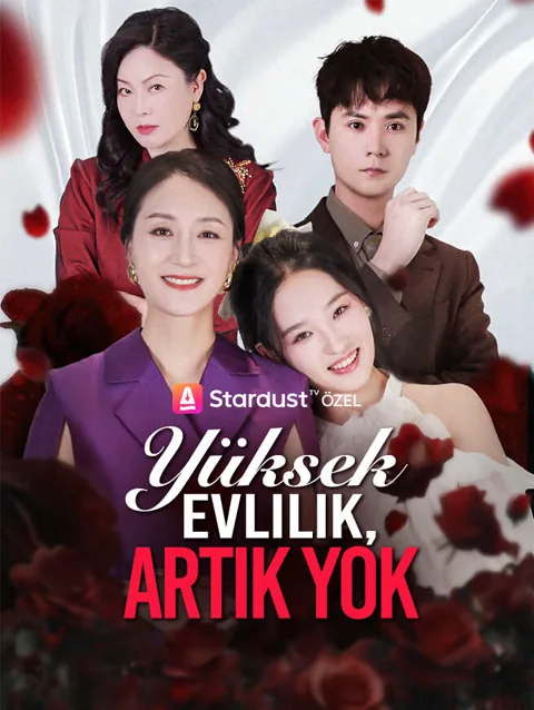 yüksek Evlilik artık Yok dizisi kapak görseli — 62 bölüm full HD Türkçe izle