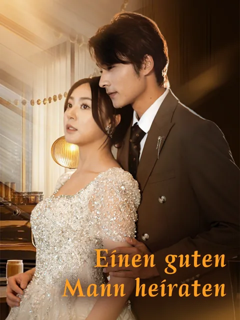 Einen guten Mann heiraten