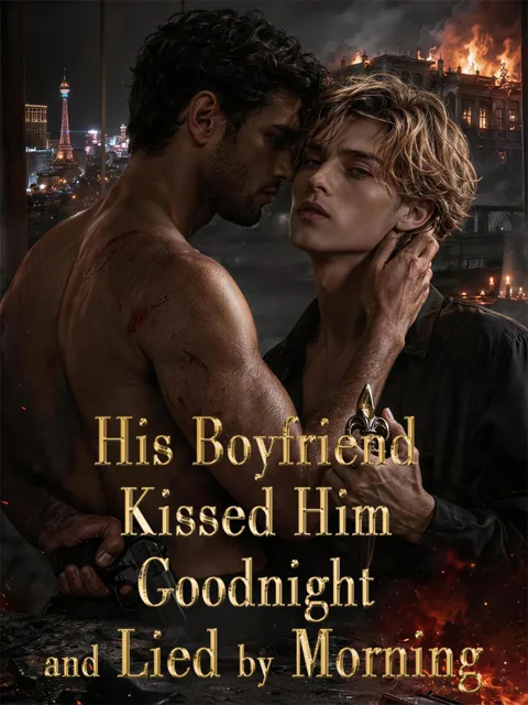 His Boyfriend Kissed Him Goodnight and Lied by Morning cover image — watch all 50 episodes free in HD