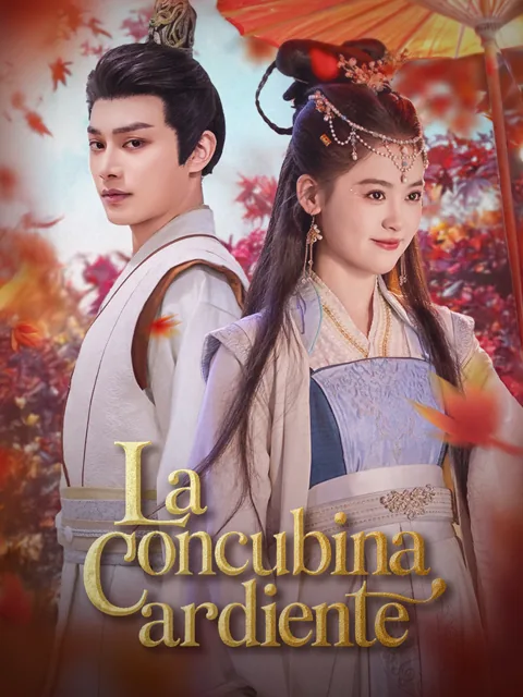 La concubina ardiente portada — ver los 66 episodios gratis en HD