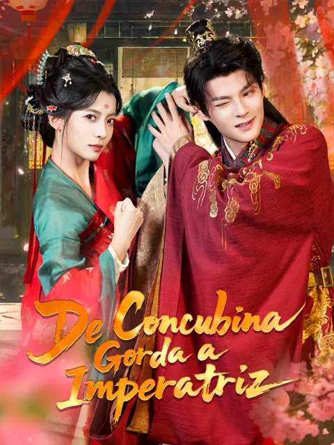 De Concubina Gorda a Imperatriz capa — assistir aos 60 episódios grátis em HD