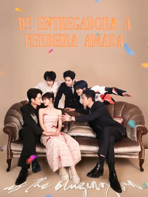 De Entregadora a Herdeira Amada capa — assistir aos 64 episódios grátis em HD