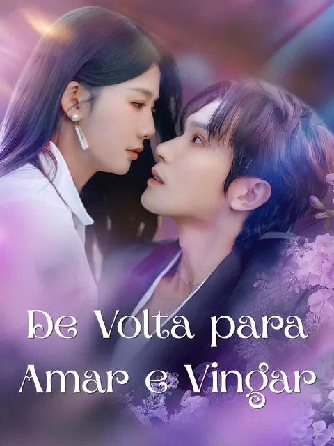 De Volta para Amar e Vingar capa — assistir aos 58 episódios grátis em HD