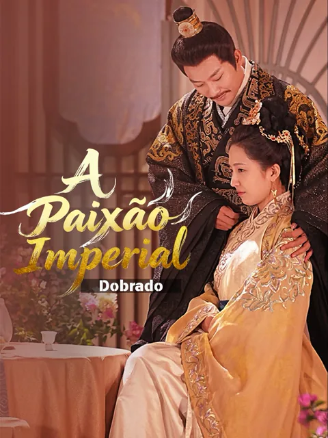 (Dublada) A Paixão Imperial capa — assistir aos 89 episódios grátis em HD