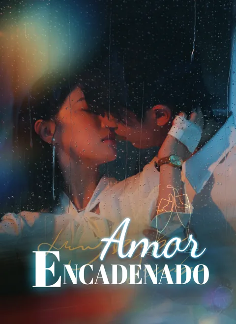 Amor Encadenado portada — ver los 60 episodios gratis en HD