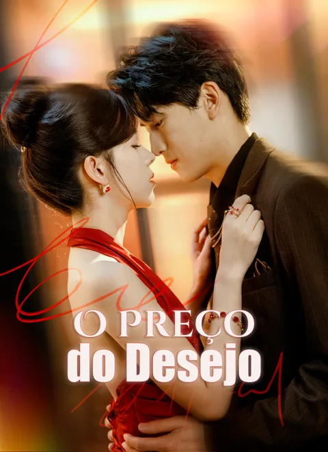 O Preço do Desejo capa — assistir aos 54 episódios grátis em HD