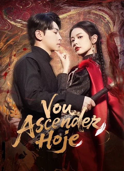 Vou Ascender Hoje capa — assistir aos 60 episódios grátis em HD