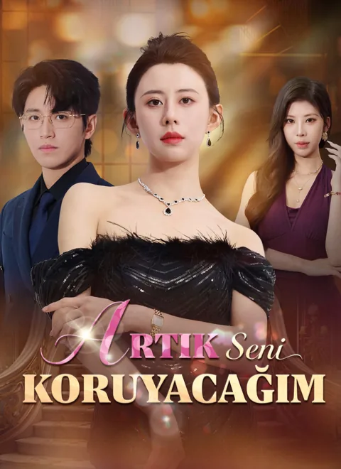 Artık Seni Koruyacağım dizisi kapak görseli — 60 bölüm full HD Türkçe izle