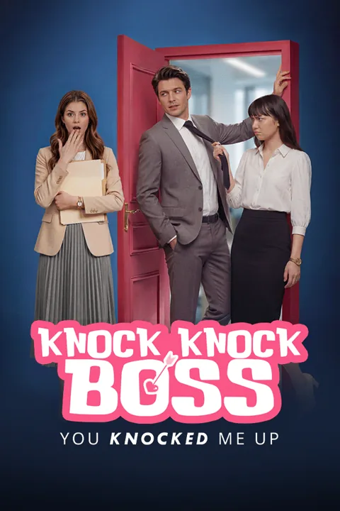 Knock Knock Boss, You Knocked Me Up cover image — watch all 46 episodes free in HD