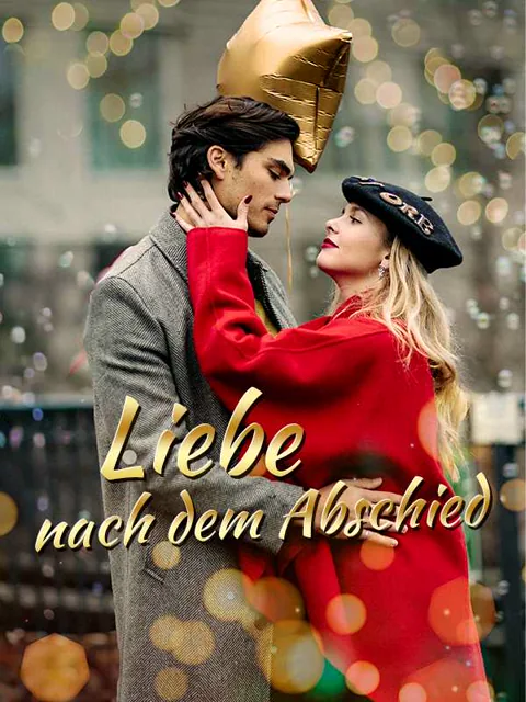 Liebe nach dem Abschied Cover — alle 89 Folgen kostenlos in HD ansehen