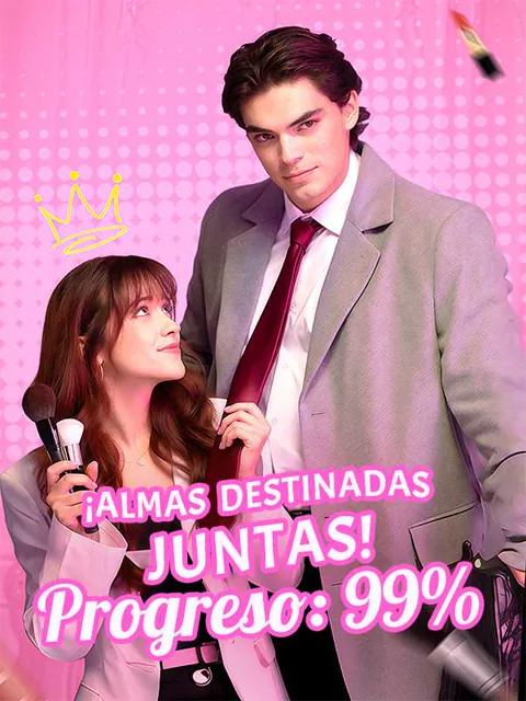 ¡Almas Destinadas Juntas! Progreso: 99%