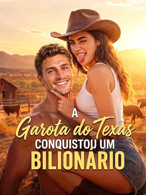 A Garota do Texas Conquistou um Bilionário capa — assistir aos 45 episódios grátis em HD