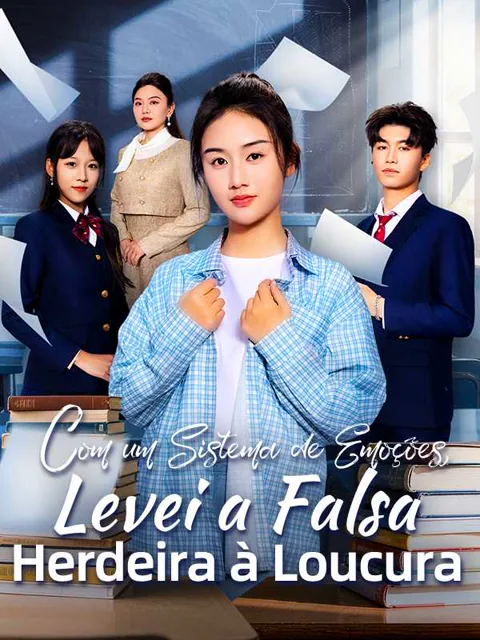 (Dublado) Com um Sistema de Emoções, Levei a Falsa Herdeira à Loucura capa — assistir aos 63 episódios grátis em HD