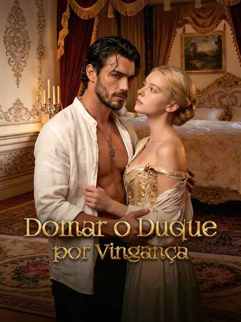 (Dublado) Domar o Duque por Vingança