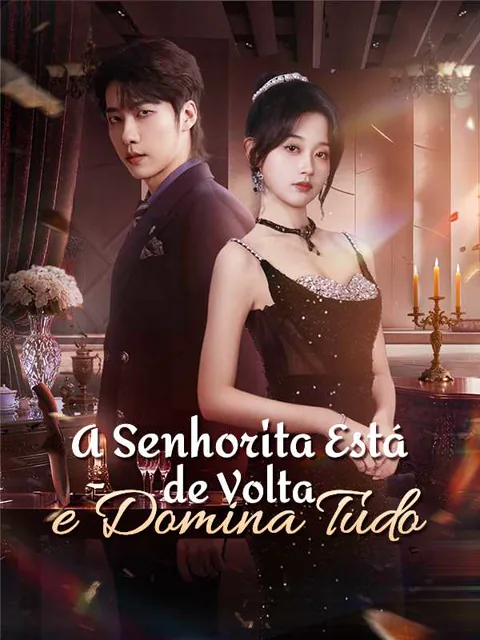 (Dublado)A Senhorita Está de Volta e Domina Tudo capa — assistir aos 61 episódios grátis em HD